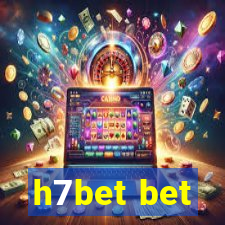 h7bet bet